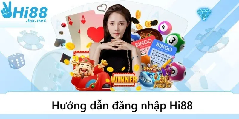 Các bước đăng nhập Hi88 chi tiết