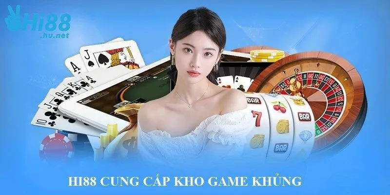 HI88 cung cấp kho trò chơi cá cược phong phú, hấp dẫn