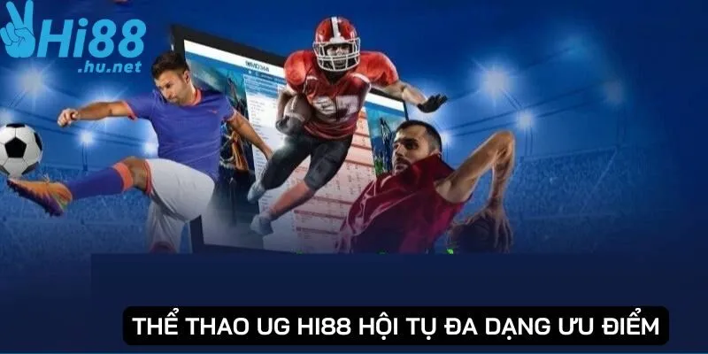 Sảnh game hội tụ nhiều ưu điểm nổi bật